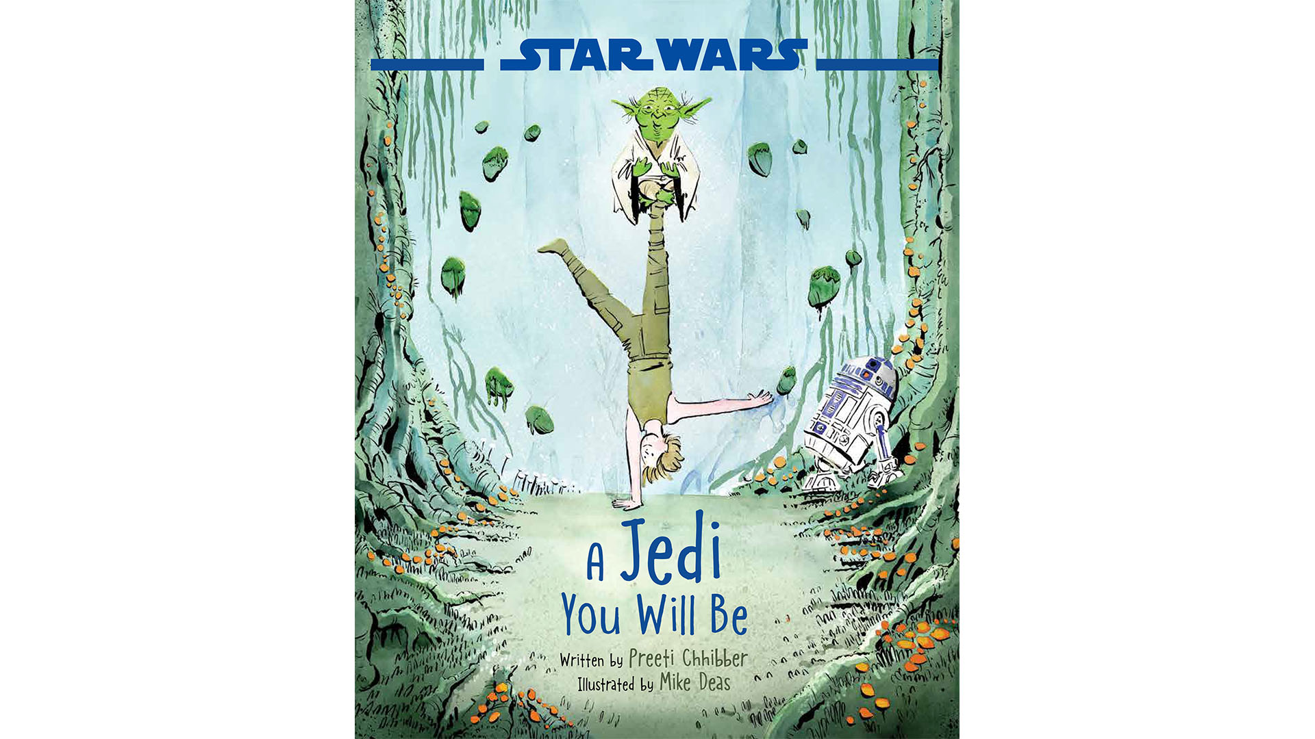 The cover of Star Wars: A Jedi You Will Be children's book written by Preeti Chhibber and illustrated by Mike Deas